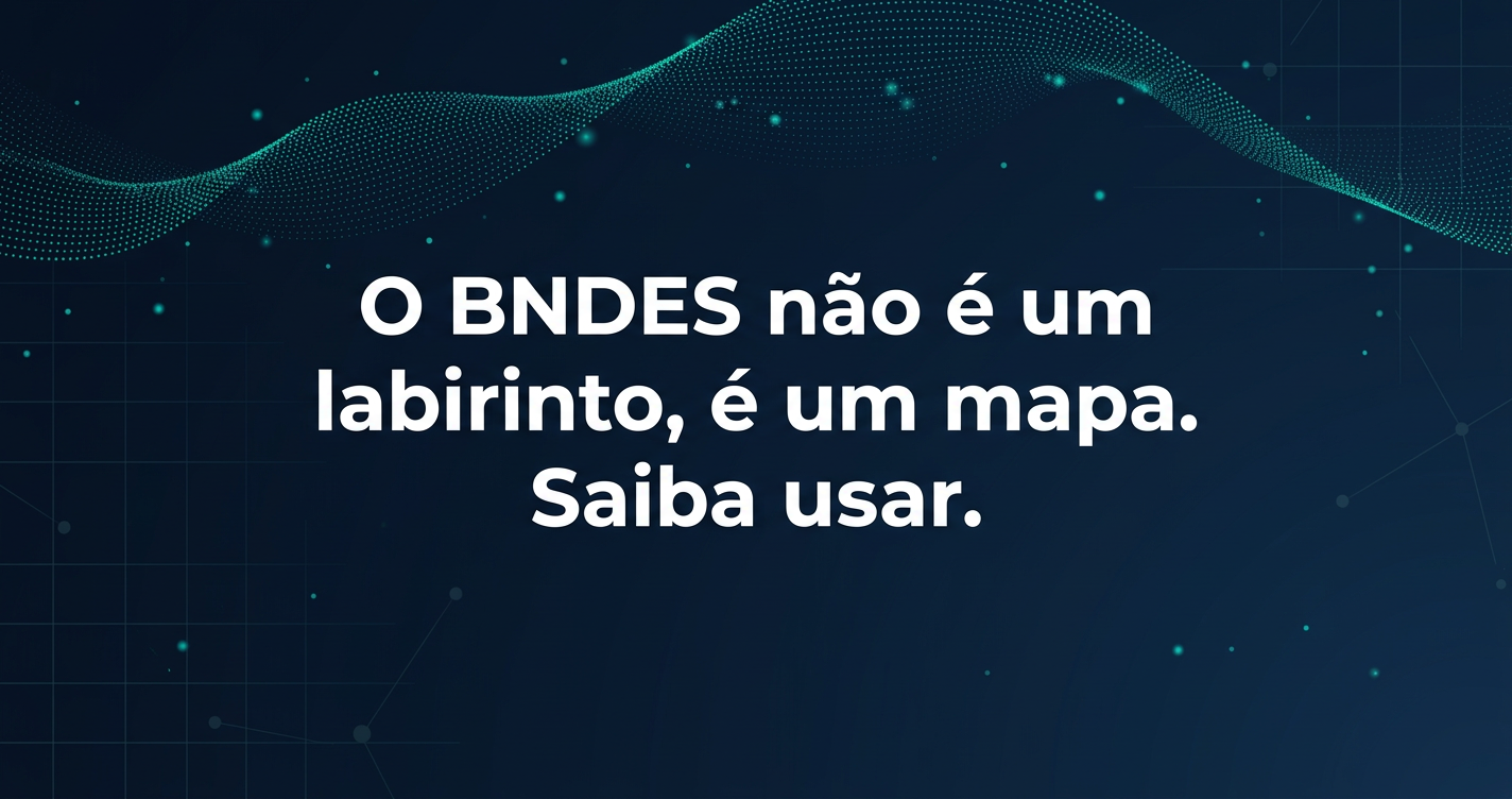 BNDES: Consultoria para BNDES: Otimizando o Acesso e o Funding Estratégico