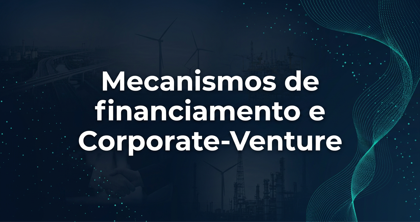 Agências de Fomento: Agências de Fomento e Corporate-Venture: Alavancando Inovação Regional