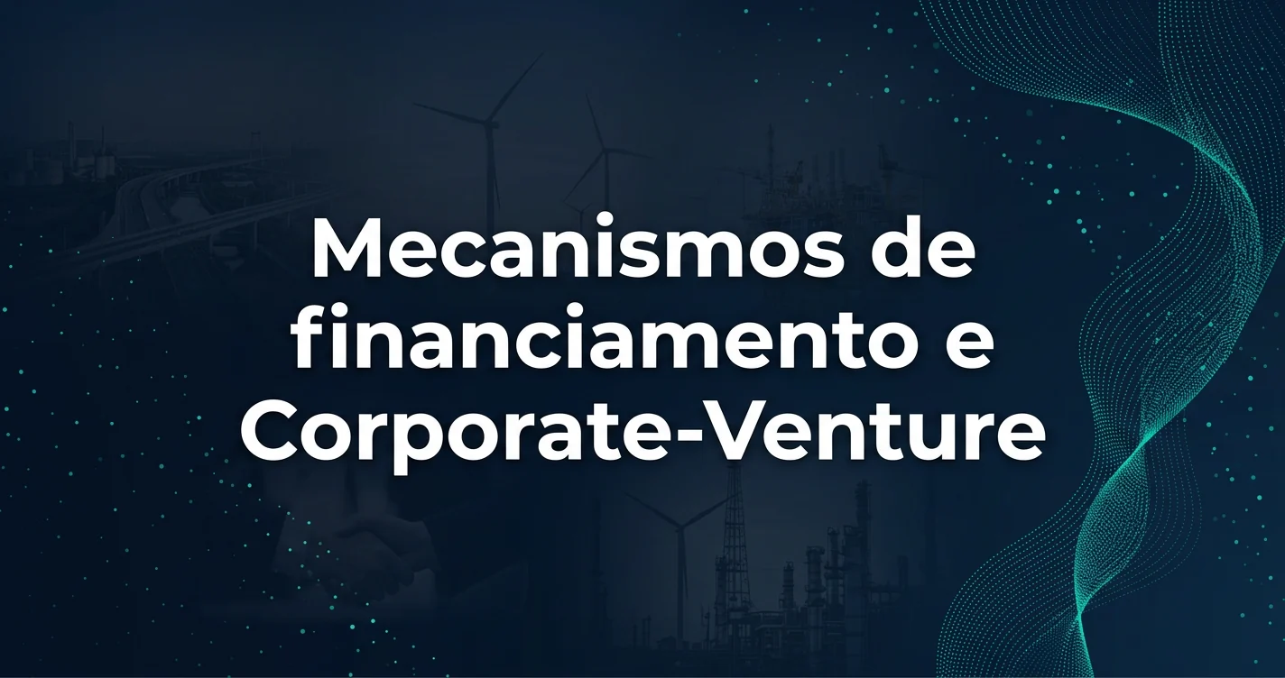 Agências de Fomento: Agências de Fomento e Corporate-Venture: Alavancando Inovação Regional