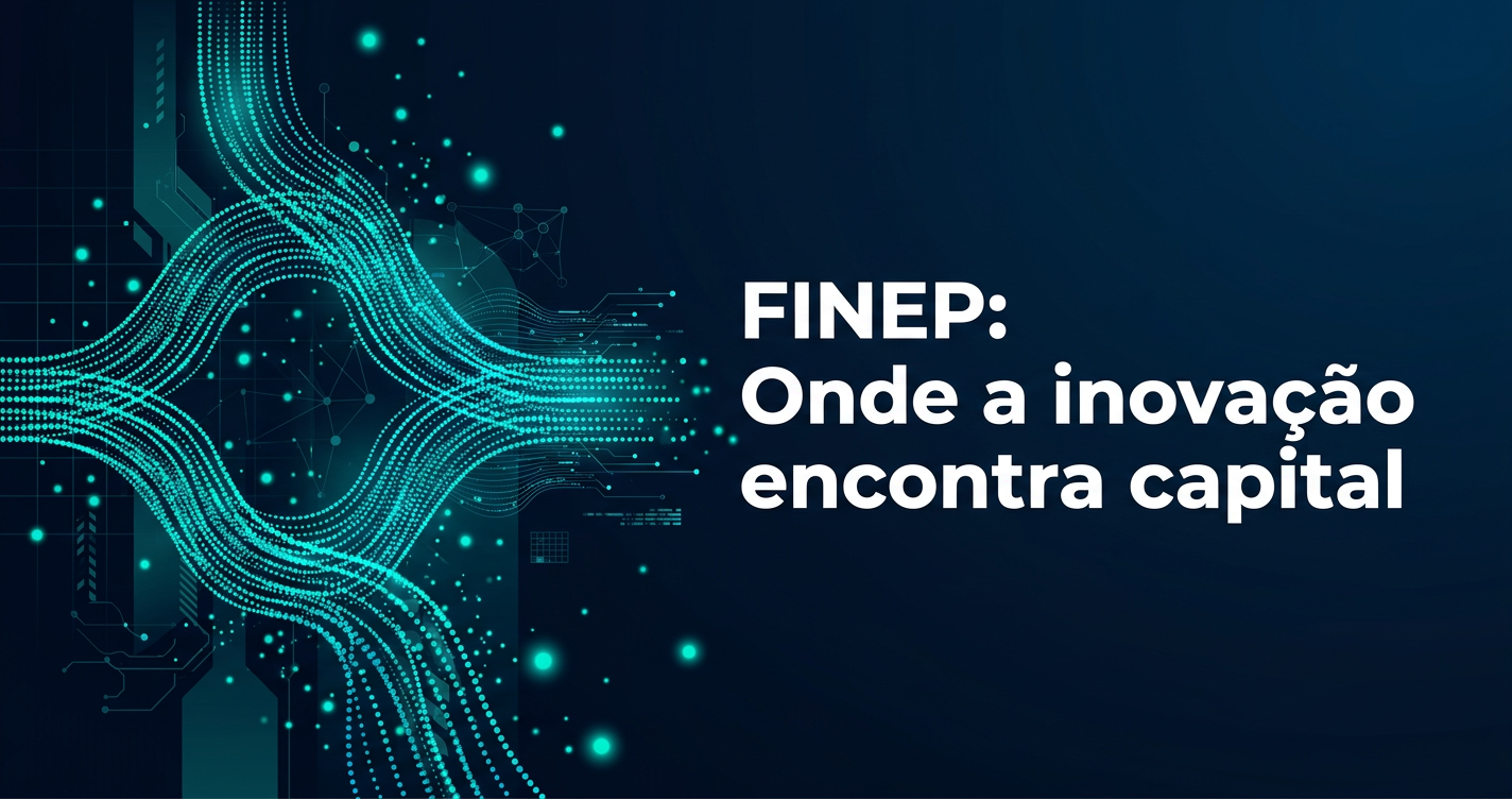 FINEP: FINEP 2.0: Desvendando Estratégias para Otimizar o Acesso à Inovação