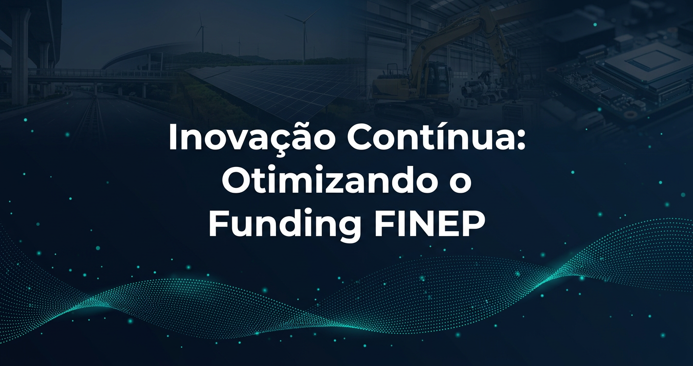 FINEP: Financie a Inovação Contínua em Grandes Empresas
